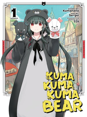 cover image of Kuma Kuma Kuma Bear, Volume 1